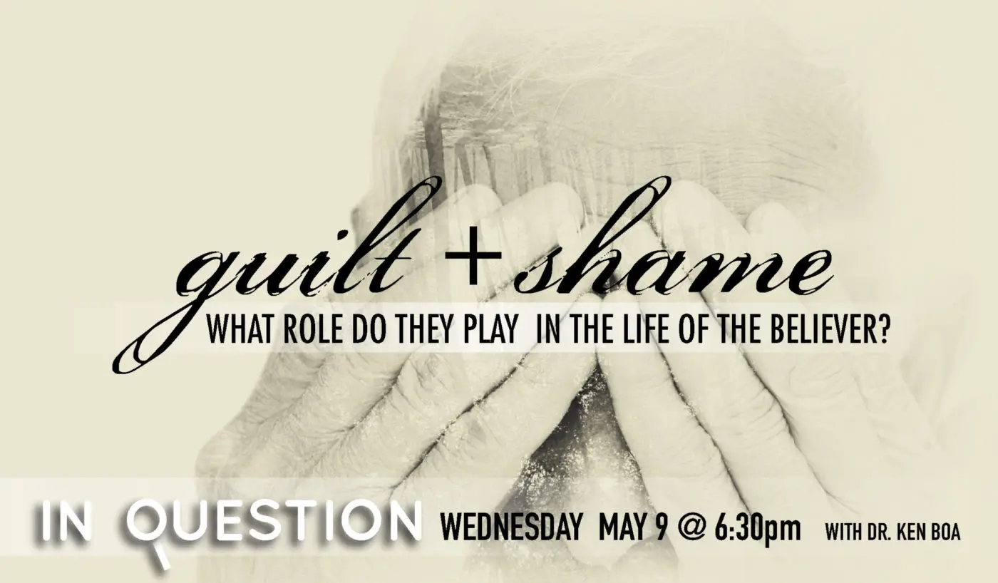 The Role of Guilt & Shame in the Life of the Believer